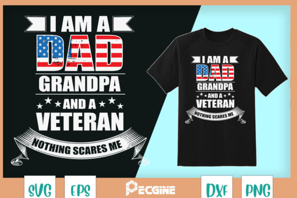 Fathers: I Am a Dad, Grandpa & Veteran