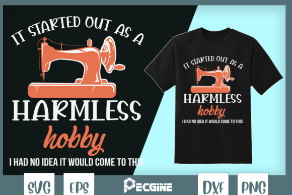 Funny Sewing Harmless Hobby