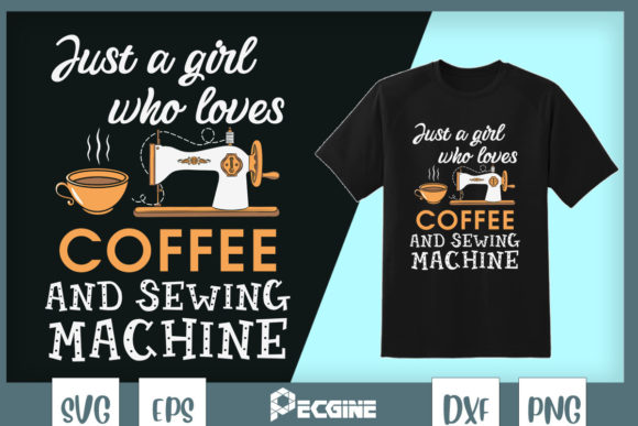 Just a Girl Who Loves Coffee and Sewing