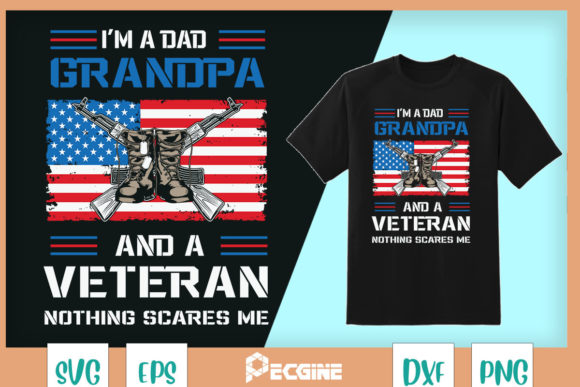 Nothing Scares Me Veteran Grandpa